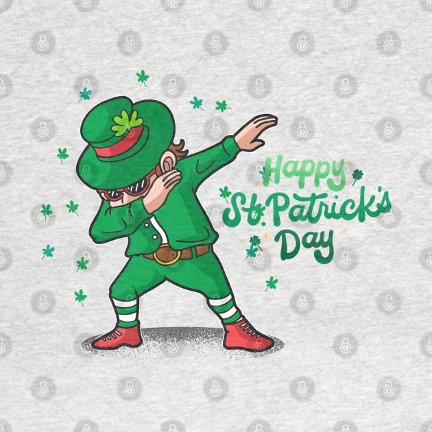 Happy St Patricks Day - Dabbing Leprechaun by Budwood Designs